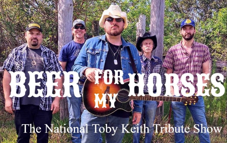 Beer For My Horses The National Toby Keith Tribute Show Tickets ...
