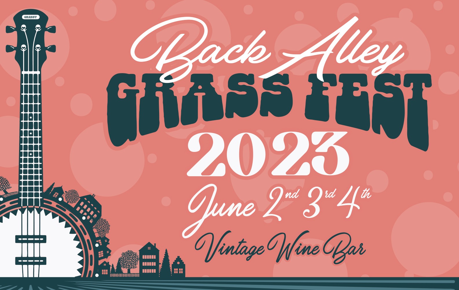 Back Alley Grass Festival 2023 Tickets Vintage Wine Bar, Inc