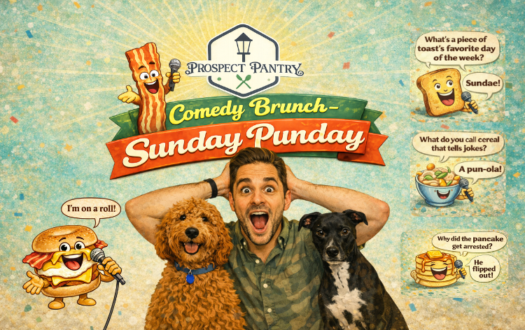 Sunday Punday | Prospect Pantry Tickets | Comma, D Productions