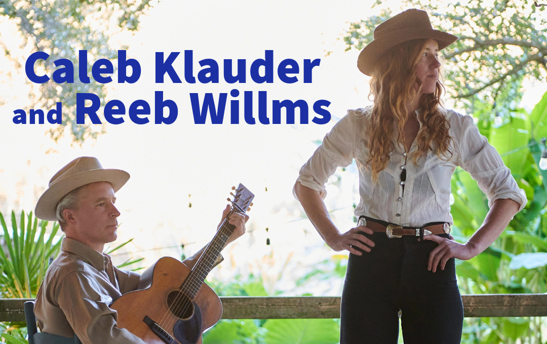 Caleb Klauder and Reeb Willms Tickets | Pacific Bluegrass and Old-Time ...