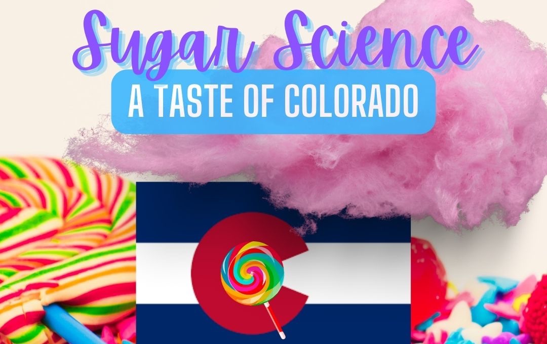 Sugar Science A Taste of Colorado Tickets The Inventing Room