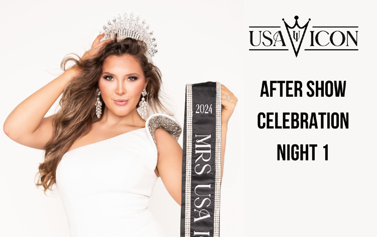USA ICON 2025: After Show Celebration Night 1 Tickets | USA ICON PAGEANT