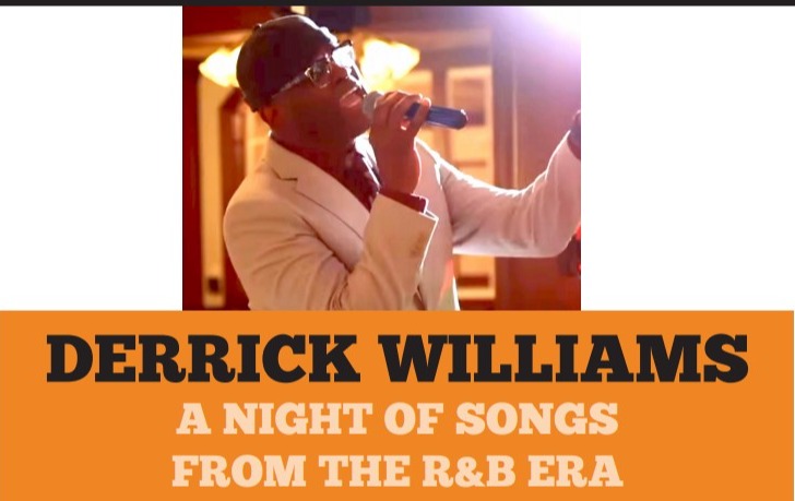 Derald Williams Rapper DERRICK WILLIAMS' A NIGHT OF SONGS FROM THE R&B ERA Tickets | Norwich ...