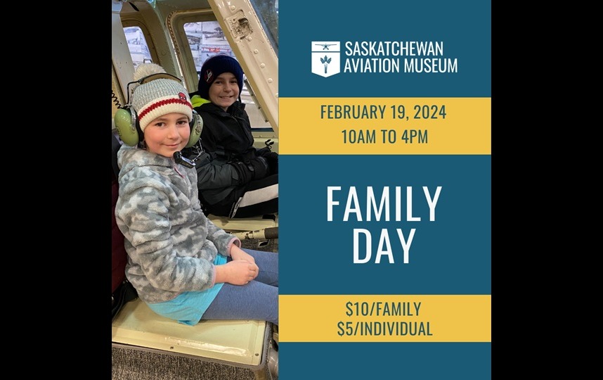 Family Day 2024 Tickets Saskatchewan Aviation Museum