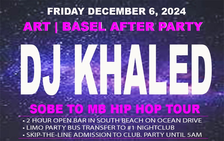 DJ KHALED - Golf Classic Art Basel After Party Tickets | Miami Bold Events