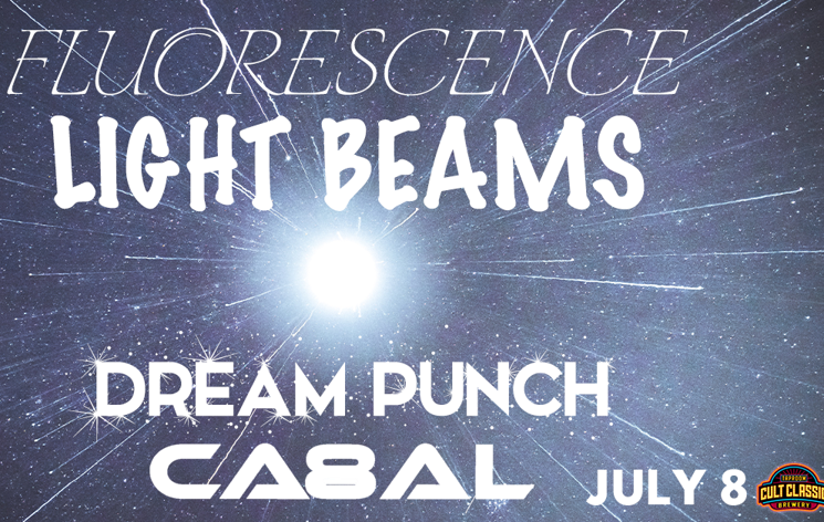 Fluorescence // Light Beams // CA8AL // Dream Punch Tickets | Cult