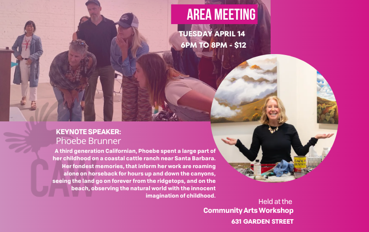 April Area Meeting Tickets | The Community Arts Workshop, Santa Barbara