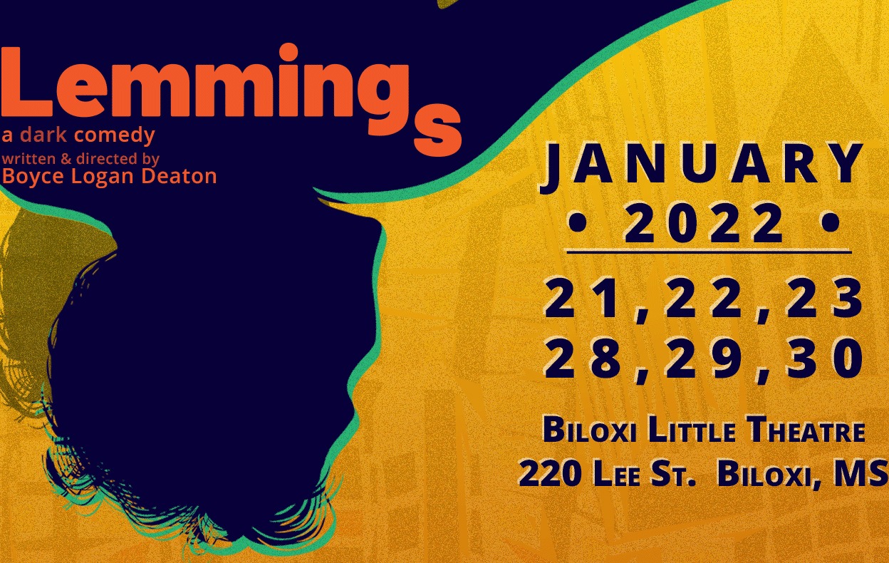 Lemmings A Dark Comedy Tickets Biloxi Little Theatre