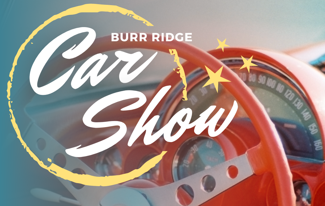 2023 Annual Burr Ridge Car Show Tickets Village of Burr Ridge