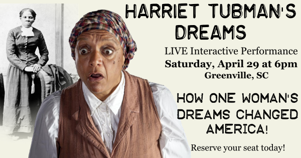 Harriet Tubman's Dreams - Interactive Performance