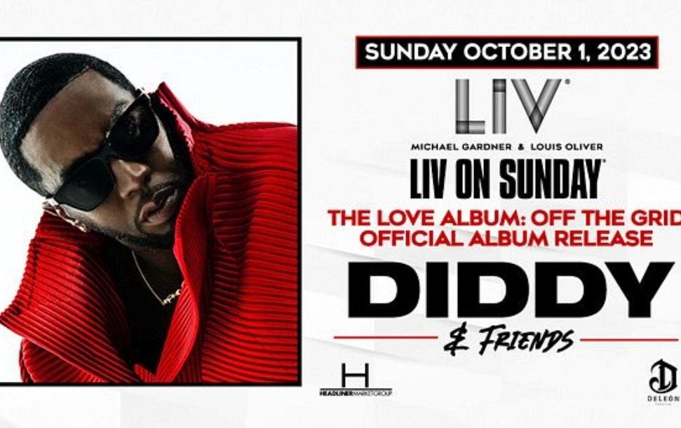 Diddy & Friends at LIV Tickets | Event Marketing