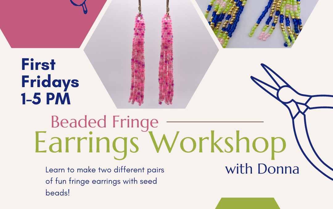 Workshop, Fringe Earrings Workshop, Fringe Earrings