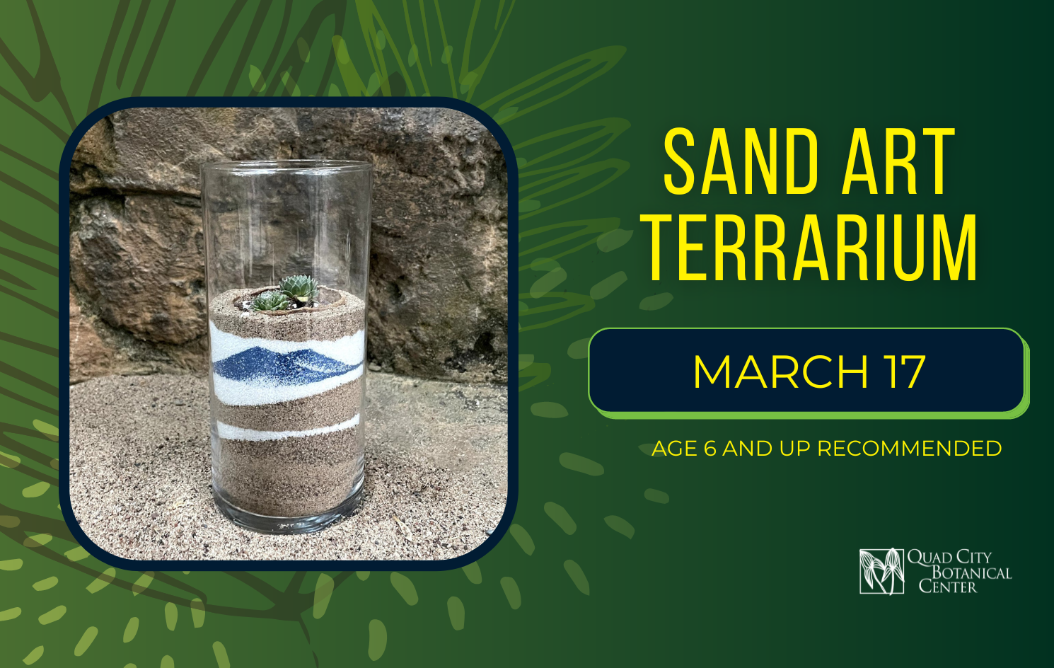 Sand Art Terrarium Tickets Quad City Botanical Center