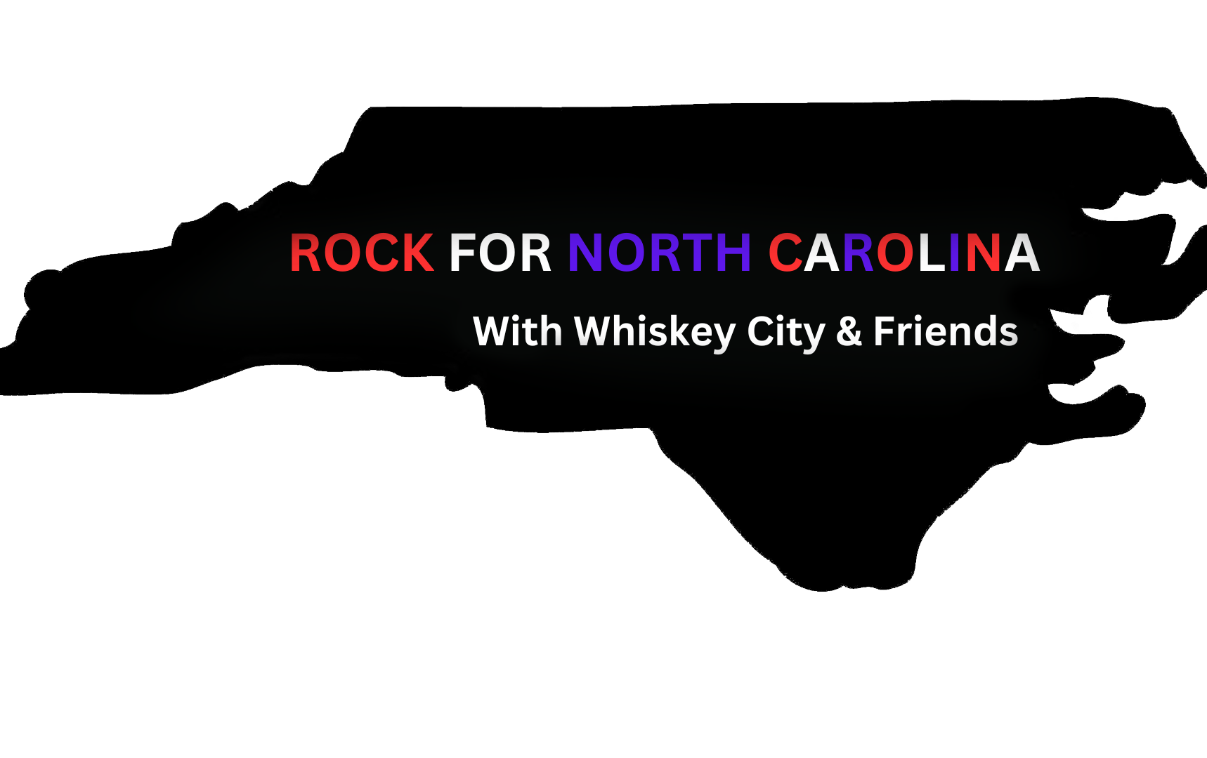 ROCK FOR NORTH CAROLINA with Whiskey City & Friends Tickets The