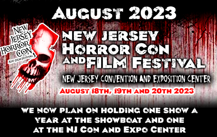 TICKETS NJ Horror Con and Film Festival AUGUST 18TH, 19TH AND 20TH 2023 ...