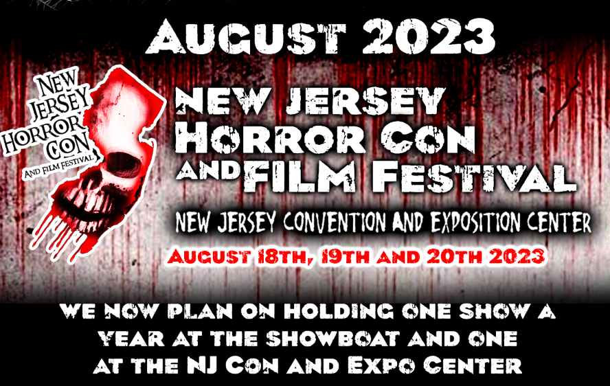 TICKETS NJ Horror Con and Film Festival AUGUST 18TH, 19TH AND 20TH 2023