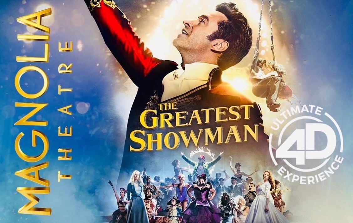 The Greatest Showman 4D Concert Experience Tickets Magnolia Theatre