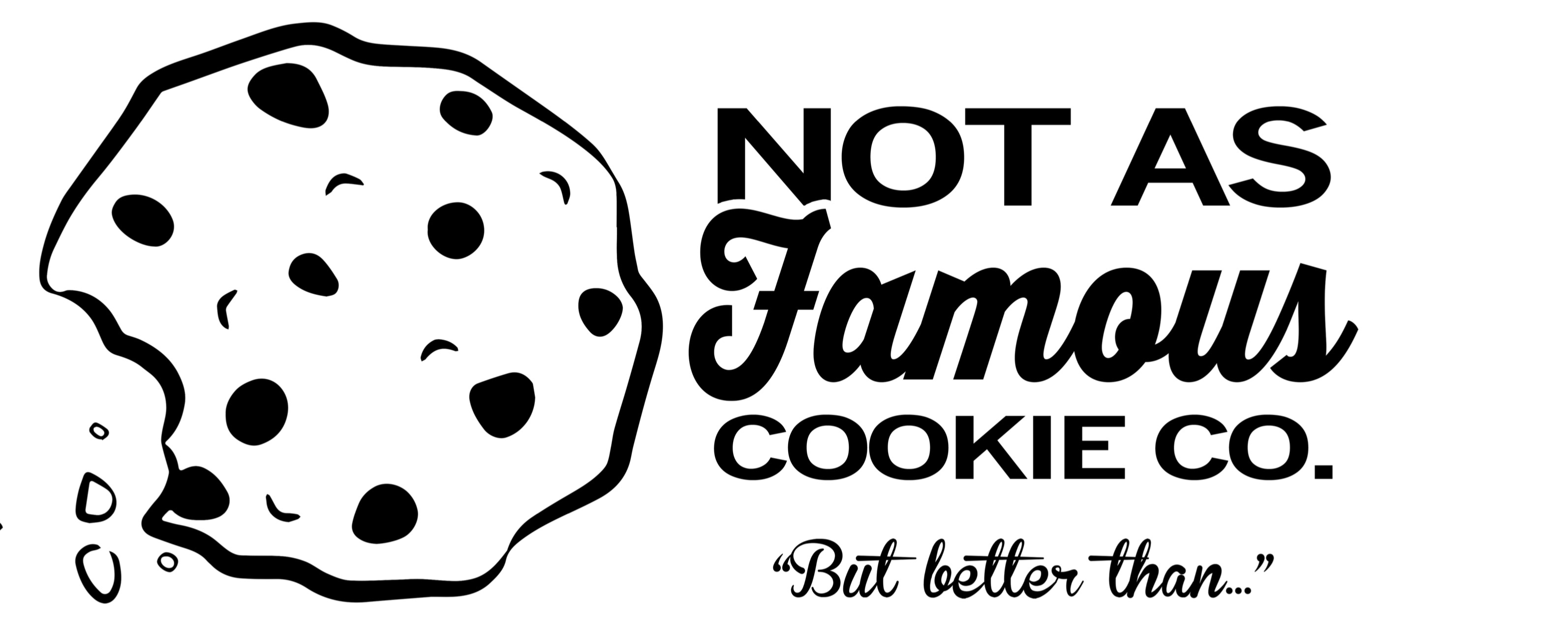 Not As Famous Cookie Company