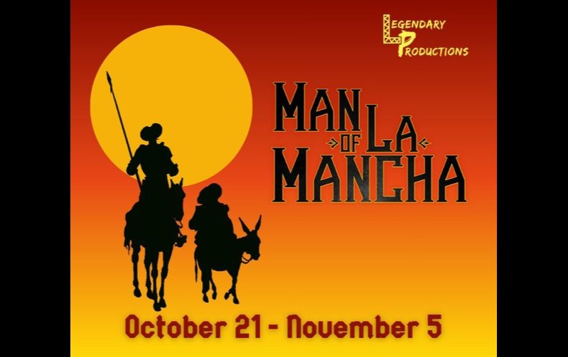 Man of La Mancha Tickets Legendary Productions