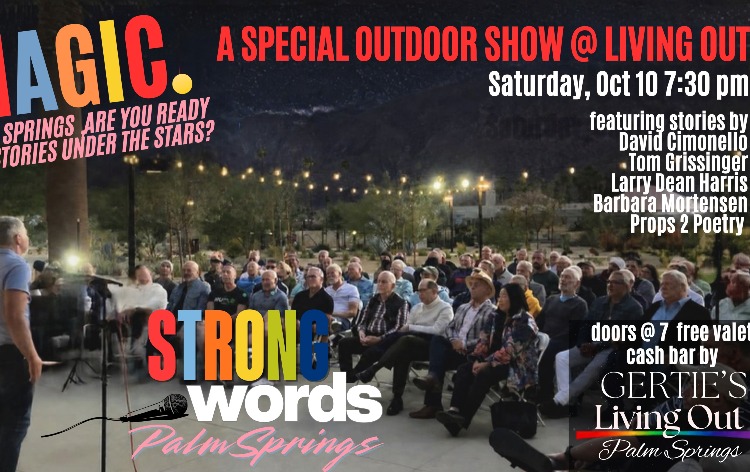 October Word Spring Strong Words Palm Springs outdoor show at Living Out Tickets | Strong Words