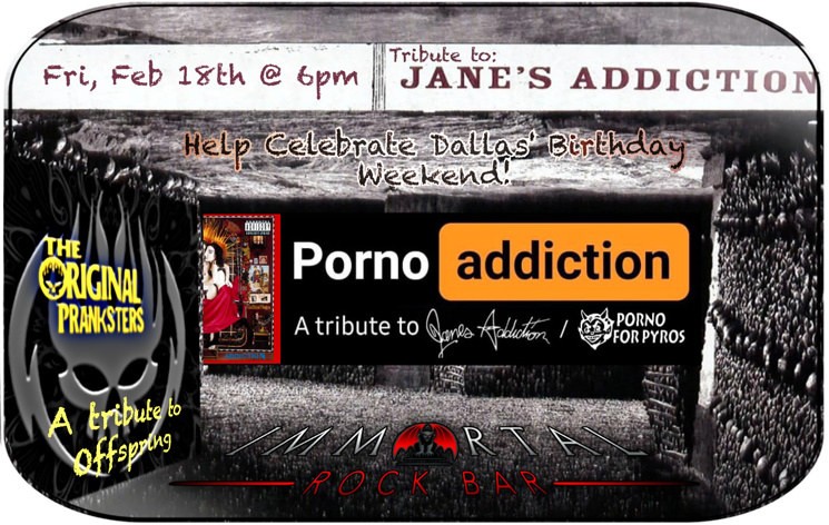 Porno Addiction The Original Prankster Tickets Immortal Productions