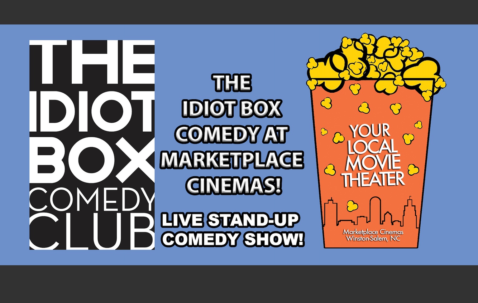 THE IDIOT BOX COMEDY AT MARKETPLACE CINEMAS - Indoor comedy event! Tickets  | Marketplace Cinemas Box Office