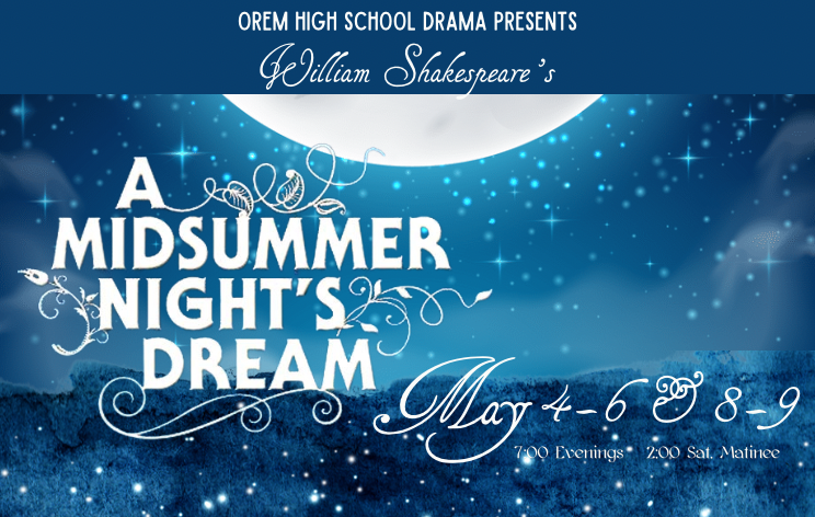 Midsummer Nights Dream Tickets | Orem High School Performing Arts ...