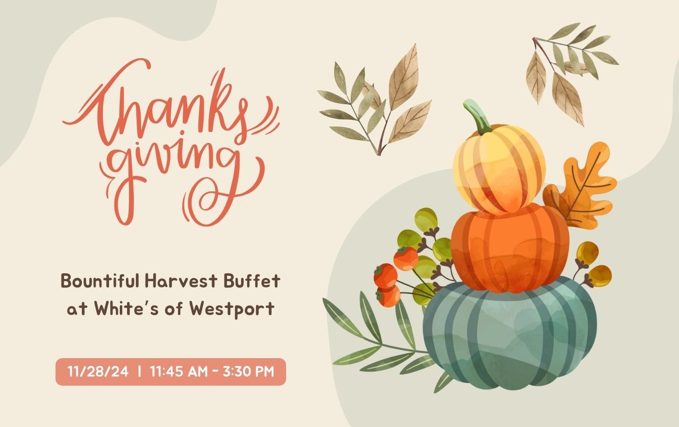 Thanksgiving Bountiful Harvest Buffet Tickets White's of Westport