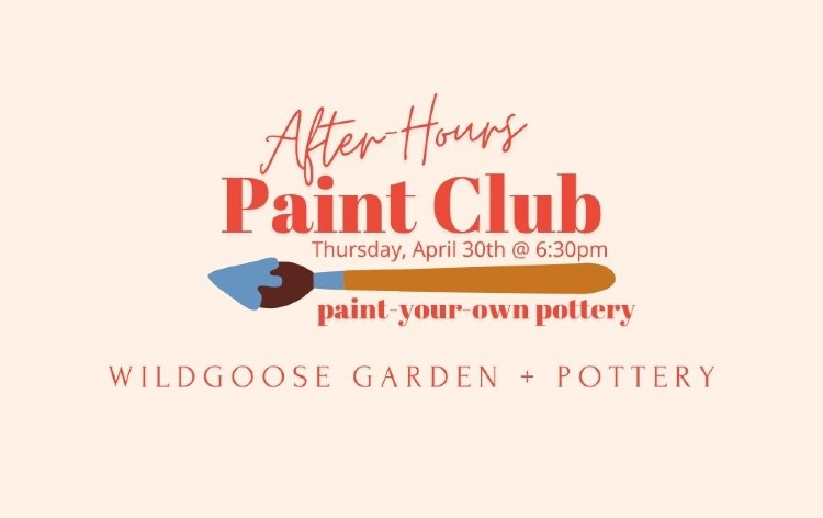 April Thursday Night Paint Club Tickets | Wildgoose Garden