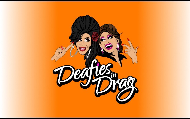 Deafies in Drag Show Tickets | CSD Student Organizations