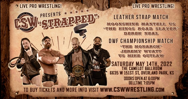 CSW Presents: Strapped | Live Pro Wrestling Kansas City Tickets ...