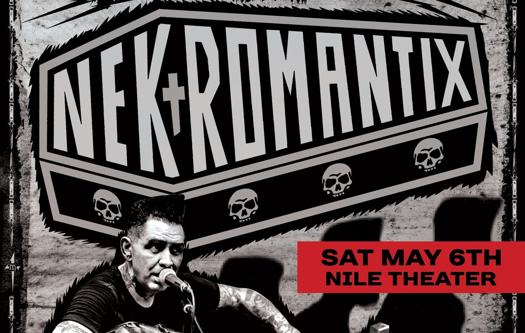 NEKROMANTIX at The Nile Theater Tickets The Nile Theater