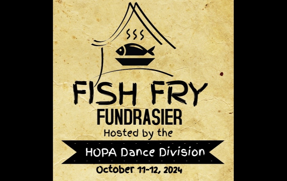 HOPA Dance Division Fish Fry Fundraiser Tickets | FDHBusinesses/House ...